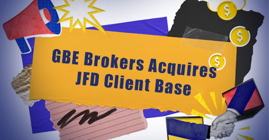 GBE Brokers Acquires JFD Client Base in Strategic Expansion Move