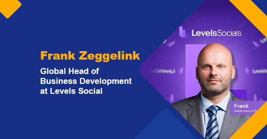 Levels Socials Appoints Frank Zeggelink as Global Head of Business Development